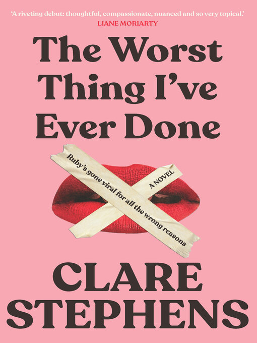 Title details for The Worst Thing I've Ever Done by Clare Stephens - Wait list